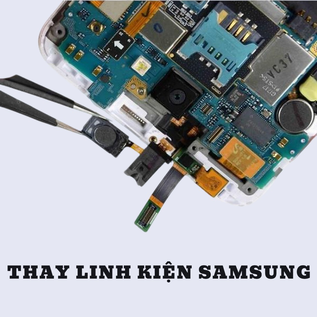 BẢNG GIÁ THAY LINH KIỆN SAMSUNG